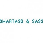 Smartass And Sass